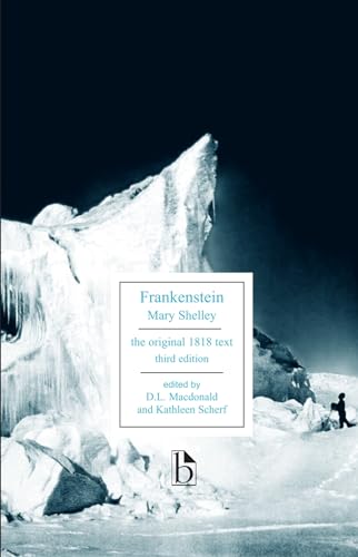 Frankenstein; or, The Modern Prometheus (Broadview Editions)